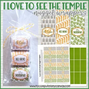 I Love to See the Temple Nugget Wrapper PRINTABLE